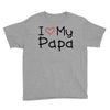 I Love My Papa Youth Tee