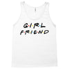 girlfriend friends tv show parody Tank Top
