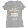 Smart Good Looking Office Assistant Doesnt Get Better Than This Ladies Fitted T-Shirt