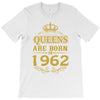 queens are born in 1962 T-Shirt