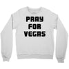 pray for las vegas Crewneck Sweatshirt