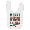 Merry Christmas Ya Filthy Animal Baby Bibs