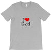 I LOVE DAD T-Shirt