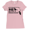 problem solved 2 Ladies Fitted T-Shirt