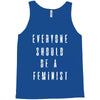everyone should be feminist Tank Top