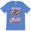 never surrender T-Shirt