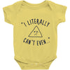 can't even Baby Onesie