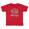 made in 1971 and still awesome Toddler T-shirt