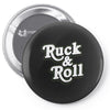 ruck and roll Pin-back button