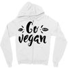go vegan 2 Zipper Hoodie