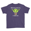 yoda quote Youth Tee