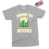 drink up bitches Exclusive T-shirt