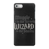 muggle in the streets, wizard in the sheets iPhone 7 Case
