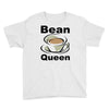 bean queen Youth Tee