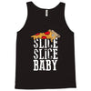 slice slice baby Tank Top