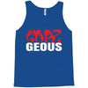 goes geous Tank Top