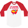 id rather be bowling 3/4 Sleeve Shirt