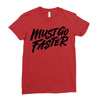 must go faster Ladies Fitted T-Shirt