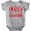 you cant buy love but you can rescue it Baby Onesie