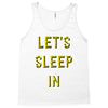 let's sleep in Tank Top