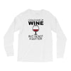 i could give up wine Long Sleeve Shirts