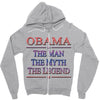 obama   the man   the myth   the legen Zipper Hoodie