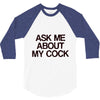 ask me about my cock rooster 3/4 Sleeve Shirt