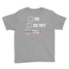 Do or Do Not Youth Tee