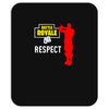 respect batle royal gaming Mousepad