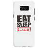 EAT SLEEP FORTNITE Samsung Galaxy S8