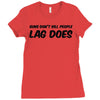 guns don't kill people lag does Ladies Fitted T-Shirt