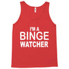 binge watcher Tank Top