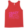 crazy exgirl friend Tank Top