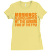 morning always happen at the wrong time of the day! Ladies Fitted T-Shirt