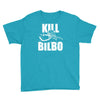kill bilbo Youth Tee