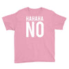 hahaha no Youth Tee