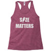 size matters Racerback Tank