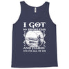 99 problems   fishin' solves all of em Tank Top