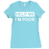 help me, i'm poor Ladies Fitted T-Shirt