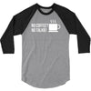 no coffee no talkie 3/4 Sleeve Shirt