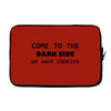 come to the dark side we have cookies t shirt x large funny awesome st Laptop sleeve