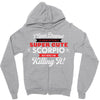i never dreamed i'd grow up to be a super cute scorpio but here i am k Zipper Hoodie