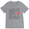 love my dad V-Neck Tee