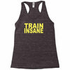 insane gym training bodybuilding workout keepfit weightlifting Racerback Tank