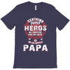 papa heros T-Shirt