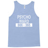 psycho ward Tank Top