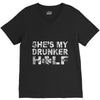 she's my drunker helf V-Neck Tee