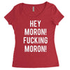hey moron! 1 Women's Triblend Scoop T-shirt