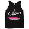 mama loading Tank Top
