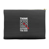 think outside the box Accessory Pouches